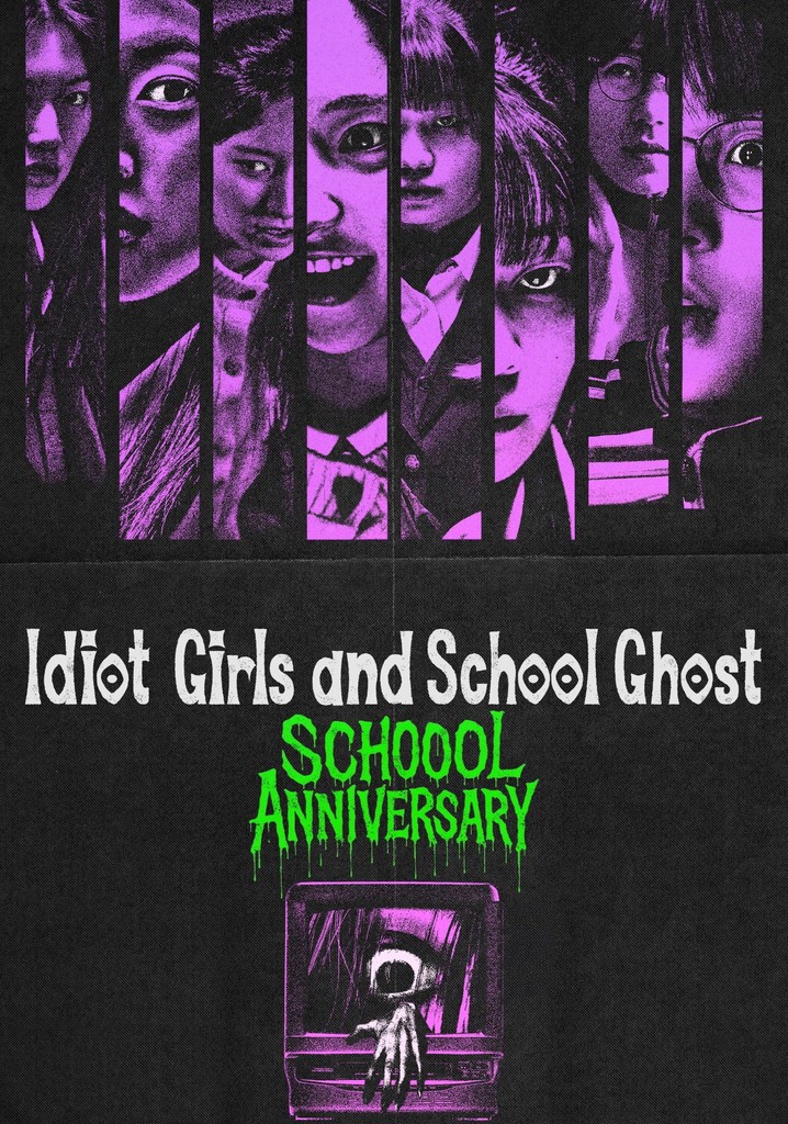 Idiot Girls and School Ghost: School Anniversary
