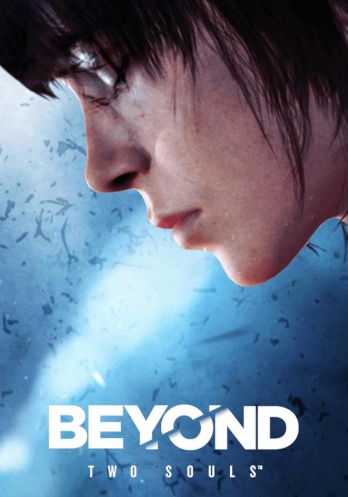 Beyond: Two Souls