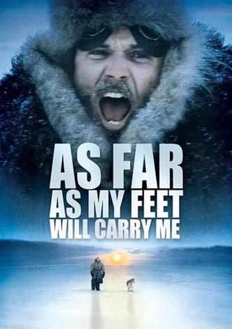 As Far As My Feet Will Carry Me