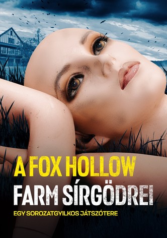 A Fox Hollow farm sírgödrei: Egy sorozatgyilkos játszótere