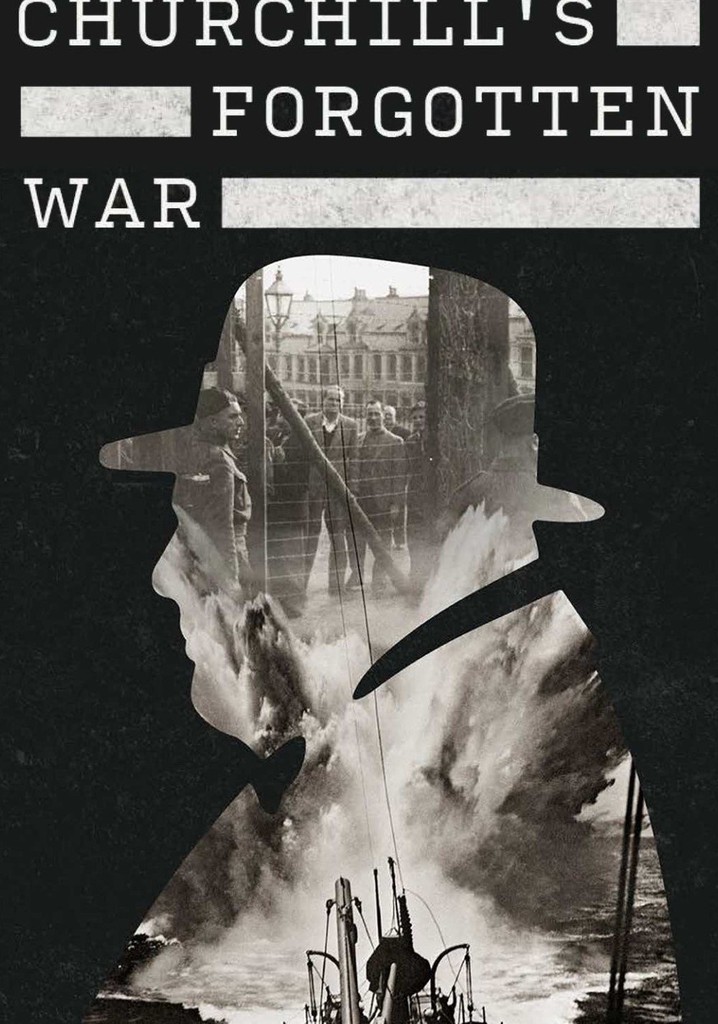 Churchill's Forgotten War