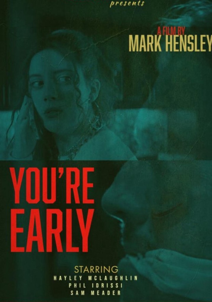 You're Early
