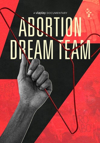 Abortion Dream Team