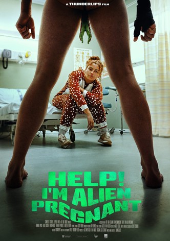 Help, I'm Alien Pregnant