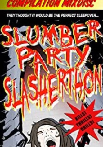Slumber Party Slasherthon
