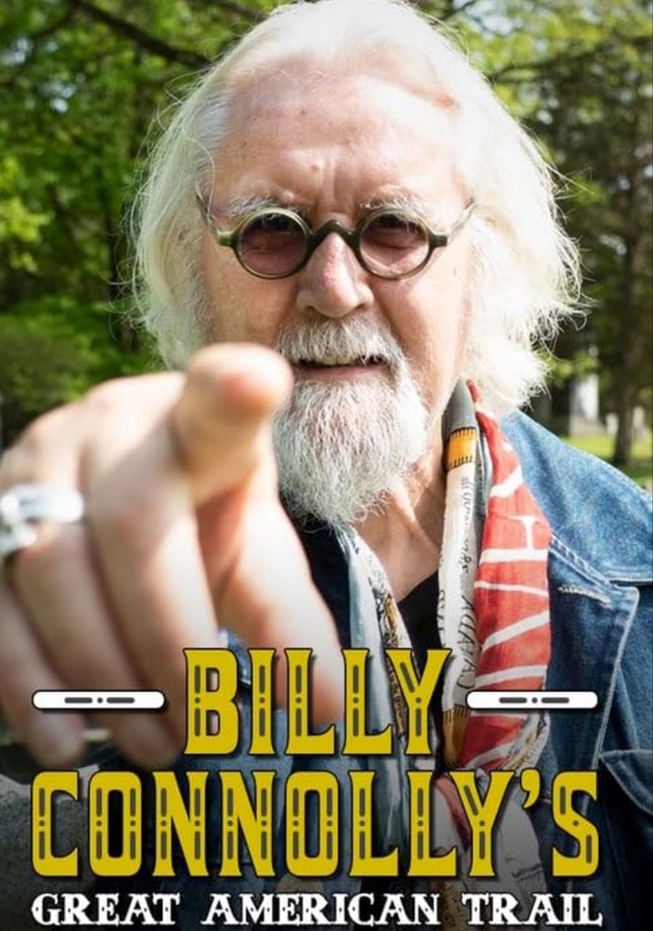 Billy Connolly's Great American Trail