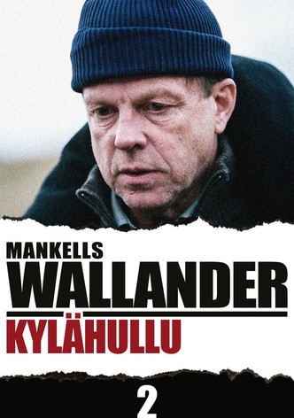 Wallander: Kylähullu
