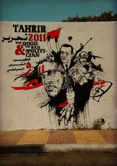 Tahrir 2011 : The Good and The bad and The Politician