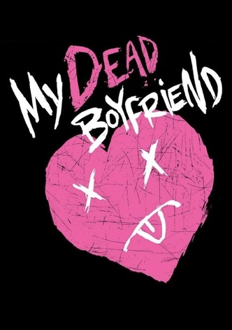 My Dead Boyfriend