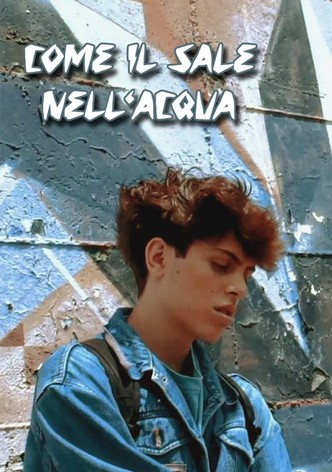 Come il sale Nell'acqua