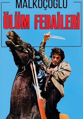 Malkoçoğlu: Ölüm Fedaileri