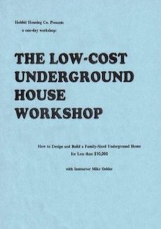 The Underground House Workshop and Survival Shelter Seminar