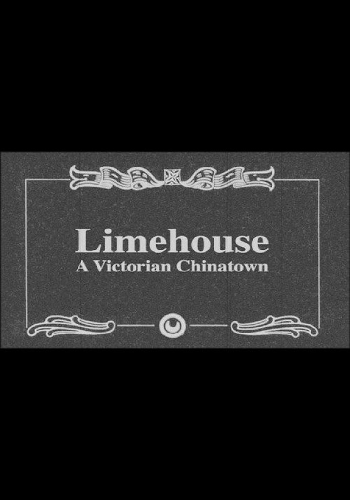 Limehouse: A Victorian Chinatown