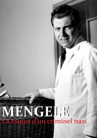 Mengele, la traque d'un criminel nazi