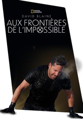 David Blaine : Aux frontières de l'impossible