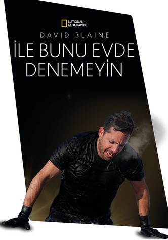 David Blaine ile Bunu Evde Denemeyin