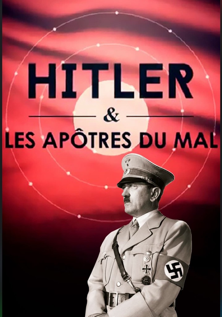 Hitler and the Apostles of Evil