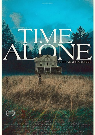 Time Alone in Fear & Sadness