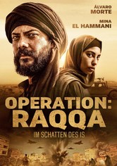 Operation: Raqqa - Im Schatten des IS