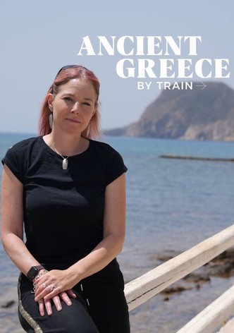 Ancient Greece by Train