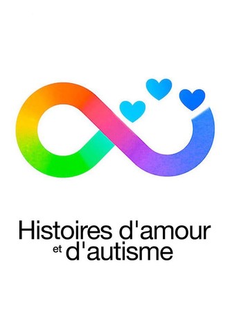 Histoires d'amour et d'autisme