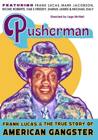 Pusherman: Frank Lucas & The True Story of American Gangster