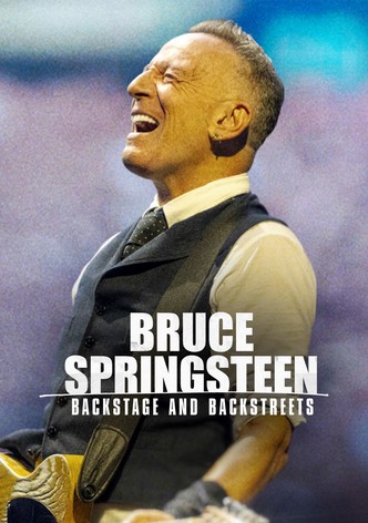 Bruce Springsteen: Backstage and Backstreets