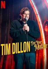 Tim Dillon: I'm Your Mother