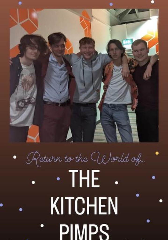 Return to the World of... the Kitchen Pimps