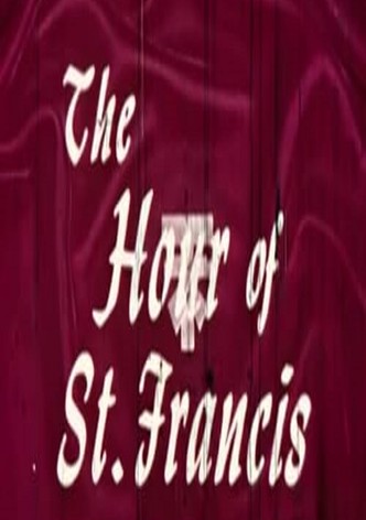The Hour of St. Francis