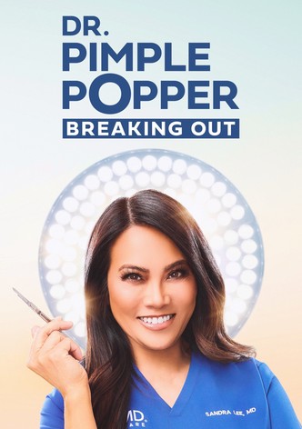 Dr. Pimple Popper: Breaking Out - Staffel 1