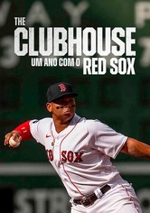 The Clubhouse: Um Ano com os Boston Red Sox