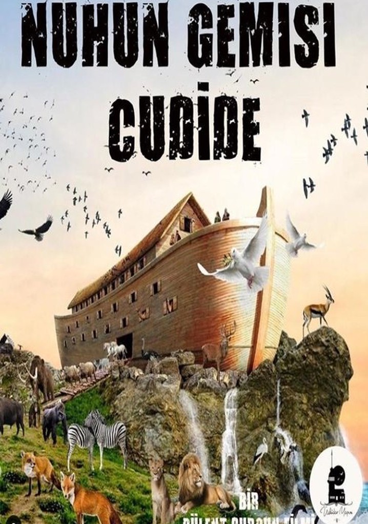 Nuh'un Gemisi Cudi'de