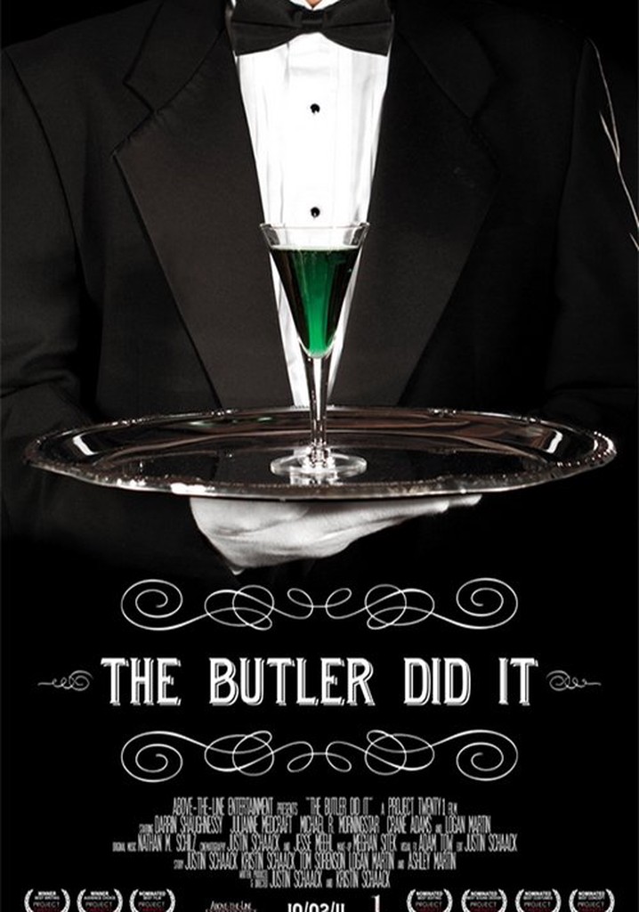 The Butler Did It