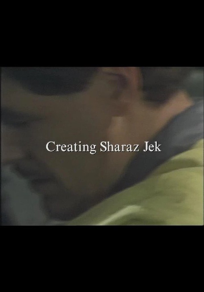 Creating Sharaz Jek