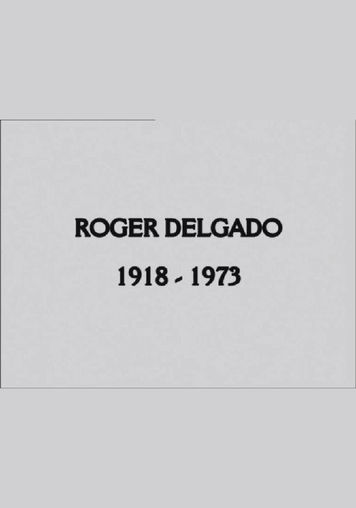 Roger Delgado: The Master