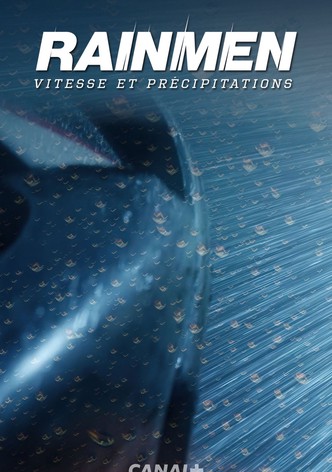 Rainmen, vitesse et précipitations