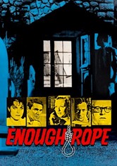 Enough Rope