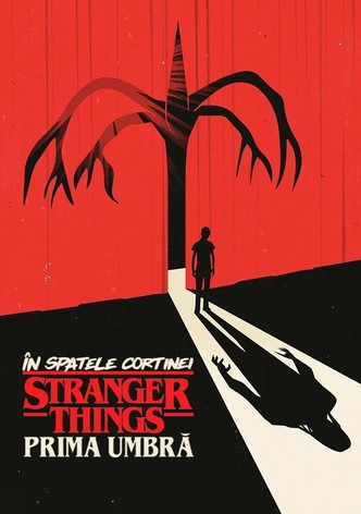 În spatele cortinei: Stranger Things: Prima umbră