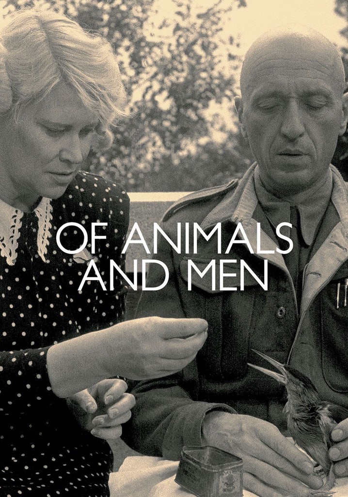 Of Animals and Men