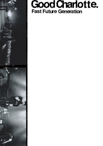 Good Charlotte: Fast Future Generation