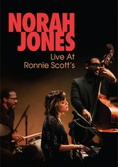 Norah Jones - Live at Ronnie Scott's