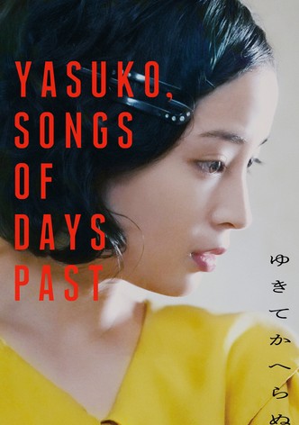 Yasuko, Songs of Days Past