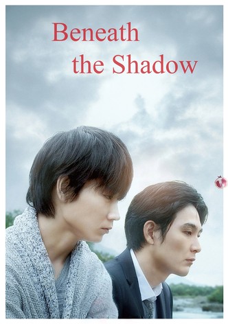 Beneath the Shadow