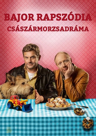 Bajor rapszódia: Császármorzsadráma