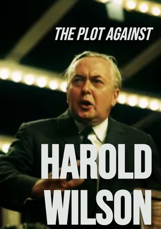 The Plot Against Harold Wilson