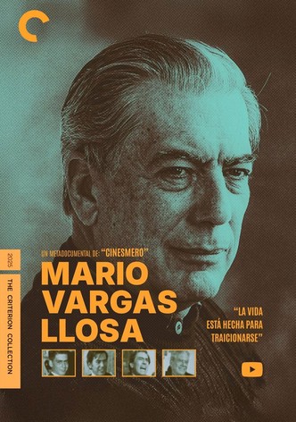 Metadocumental de Mario Vargas Llosa: La vida está hecha para traicionarse