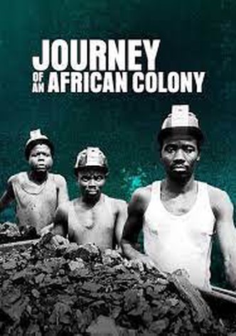 Journey of an African Colony