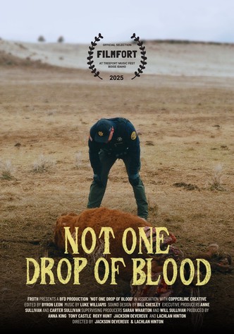 Not One Drop of Blood