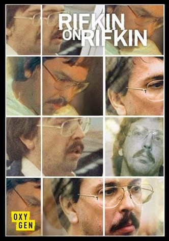 Rifkin on Rifkin: Private Confessions of a Serial Killer